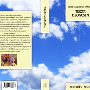 Geshe Dangsong Namgyal: Tiszta Dzogcsen