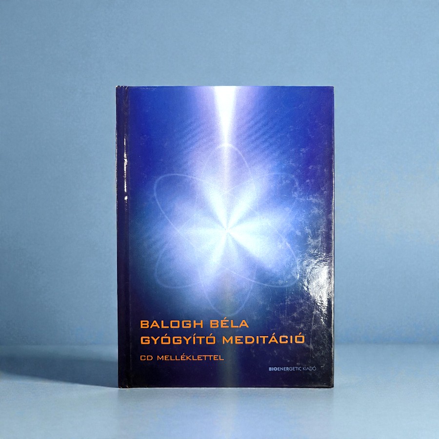 Balogh Béla - Gyógyító meditáció